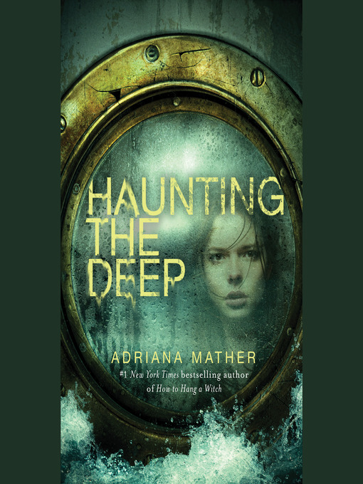 Title details for Haunting the Deep by Adriana Mather - Available